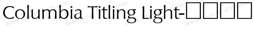 Columbia Titling Light字体转换